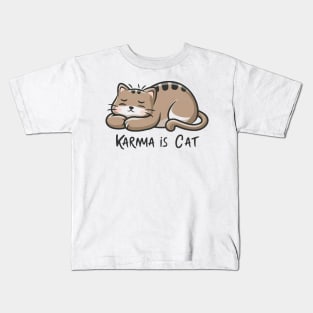 Karma Is A Cat Kids T-Shirt